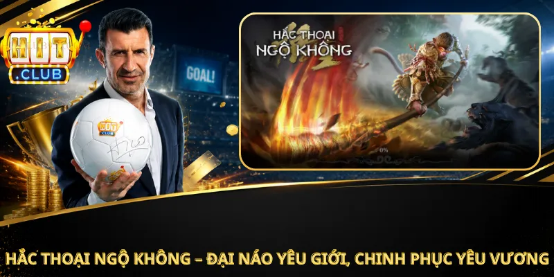 Hắc Thoại Ngộ Không – Đại Náo Yêu Giới, Chinh Phục Yêu Vương